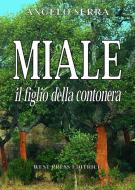 Ebook Miale il figlio della Contonera di Angelo Serra edito da West Press Editrice