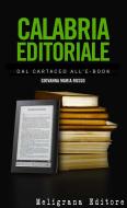 Ebook Calabria editoriale di Giovanna Maria Russo edito da Meligrana Giuseppe Editore