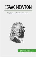 Ebook Isaac Newton di Pierre Mettra edito da 50Minutes.com (IT)