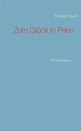 Ebook Zum Glück in Prien di Elisabeth Ippen edito da Books on Demand