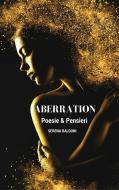 Ebook Aberration Poesie & Pensieri di Serena Baldi edito da Serena Baldoni