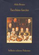 Ebook Tacchino farcito di Alda Bruno edito da Sellerio Editore