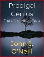 Ebook Prodigal Genius di John J. O’Neill edito da Andura Publishing
