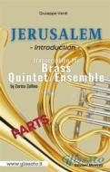 Ebook Jerusalem - Brass Quintet/Ensemble (parts) di Giuseppe Verdi, Enrico Zullino edito da Glissato Edizioni Musicali