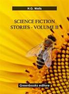 Ebook Science fiction stories - Volume 11 di H.G. Wells edito da Greenbooks Editore