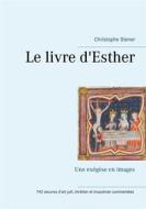 Ebook Le livre d'Esther di Christophe Stener edito da Books on Demand