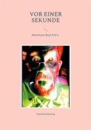 Ebook Vor einer Sekunde di Gerd Steinkoenig edito da Books on Demand