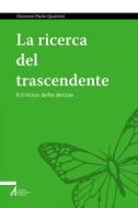 Ebook La ricerca del trascendente di Giovanni Paolo Quattrini edito da Edizioni Messaggero Padova