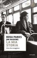 Ebook La mia storia di Parks Rosa edito da Mondadori