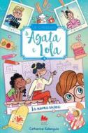 Ebook Le Creazioni di Agata e Lola. La nuova vicina di Catherine Kalengula edito da Gallucci