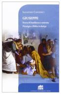 Ebook Giuseppe. Storia di fratellanza e amicizia. Psicologia e Bibbia in dialogo di Salvatore Capodieci edito da Lateran University Press