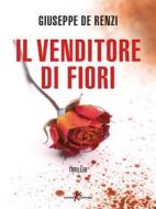 Ebook Il venditore di fiori di Giuseppe De Renzi edito da Leone Editore