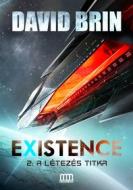 Ebook Existence 2: A létezés titka di David Brin edito da Metropolis Media Kiadó