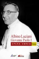 Ebook Opera omnia [vol_2] / Vittorio Veneto, 1959 - 1962. Discorsi, scritti, articoli di Giovanni Paolo I (Albino Luciani) edito da Edizioni Messaggero Padova