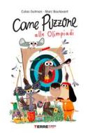 Ebook Cane Puzzone alle Olimpiadi di Gutman Colas edito da Terre di mezzo