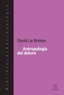 Ebook Antropologia del dolore di David Le Breton edito da Meltemi