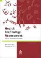 Ebook Health Technology Assessment di Giuseppe La Torre, Walter Ricciardi edito da SEEd Edizioni Scientifiche