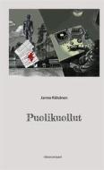 Ebook Puolikuollut di Jarmo Räisänen edito da Books on Demand