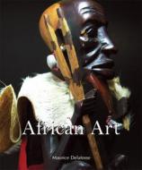 Ebook African Art di Maurice Delafosse edito da Parkstone International