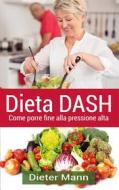 Ebook Dieta DASH di Dieter Mann edito da Books on Demand