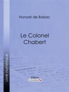 Ebook Le Colonel Chabert di Honoré de Balzac, Ligaran edito da Ligaran