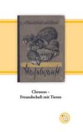 Ebook Chronos - Freundschaft mit Tieren di Kurt Dröge edito da Books on Demand