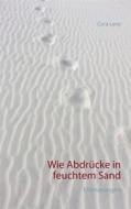 Ebook Wie Abdrücke in feuchtem Sand di Cora Lenz edito da Books on Demand