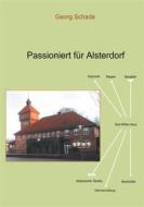 Ebook Passioniert für Alsterdorf di Georg Schade edito da Books on Demand