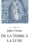 Ebook De la Terre à la Lune di Jules Verne, Jules VERNE edito da Jules Verne