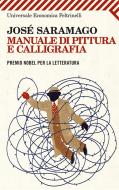 Ebook Manuale di pittura e calligrafia di José Saramago edito da Feltrinelli Editore