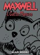 Ebook Maxwell, il gatto magico di Alan Moore edito da Panini Spa - Socio Unico