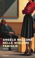 Ebook Nelle migliori famiglie di Mellone Angelo edito da Mondadori