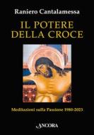 Ebook Il potere della croce di Cantalamessa Raniero edito da Ancora
