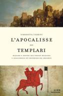 Ebook L'apocalisse dei Templari di Cerrini Simonetta edito da Mondadori