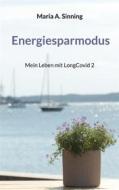 Ebook Energiesparmodus di Maria A. Sinning edito da Books on Demand