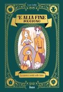Ebook E alla fine muoiono di Lubie Lou edito da BAO Publishing