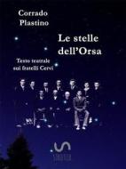 Ebook Le stelle dell'Orsa di Corrado Plastino edito da StreetLib