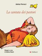 Ebook La cantata dei pastori di Andrea Perrucci, Andrea Rauch edito da Gallucci