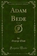 Ebook Adam Bede di George Eliot edito da Forgotten Books