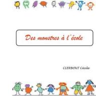 Ebook Des monstres à l&apos;école di Cecile Clerbout edito da Books on Demand