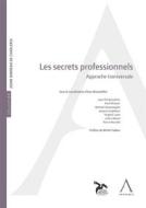 Ebook Les secrets professionnels di Collectif, Anthemis edito da Anthemis