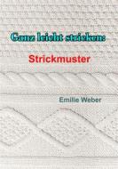 Ebook Ganz leicht stricken: Strickmuster di Emilie Weber edito da Books on Demand