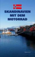 Ebook Skandinavien mit dem Motorrad di Marbie Stoner edito da Books on Demand