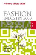 Ebook Fashion Industry 2030 di Francesca Romana Rinaldi edito da Egea