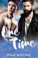 Ebook One Time: A Second Chance Gay Romance di Unknown edito da Pride Before the Fall
