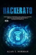 Ebook Hackerato di Alan T. Norman edito da Tektime