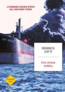 Ebook Una strana nebbia di Zatti Federico edito da Mondadori