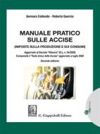 Ebook Manuale Pratico sulle Accise - e-Book di Roberto Quercia, Gennaro Caliendo edito da Giappichelli Editore