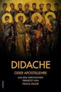 Ebook Didache oder Apostellehre di Franz Zeller edito da FV Éditions