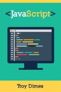 Ebook Javascript: Un Manuale Per Imparare La Programmazione In Javascript di Troy Dimes edito da Babelcube Inc.